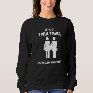 Het is een tweelingding voor tweelingvrouwen Zuste Trui