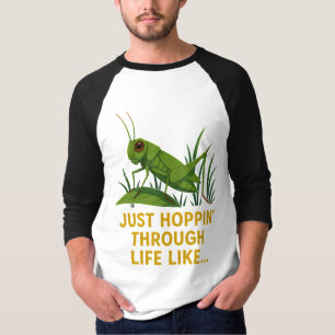 Het is een vervolg op 'Just Hoppin' Funny Grasshop T-shirt