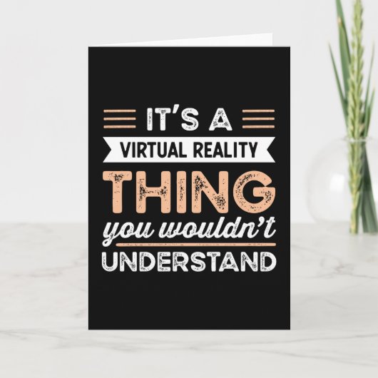 Het is een Virtual Reality-ding Grappig vr-cadeau Kaart (Voorkant)