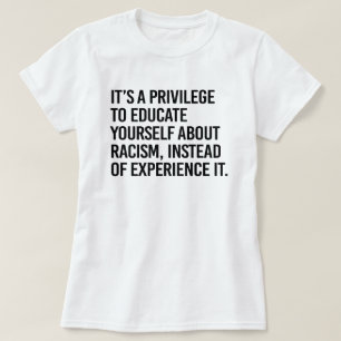 Het is een voorrecht om jezelf te onderwijzen t-shirt