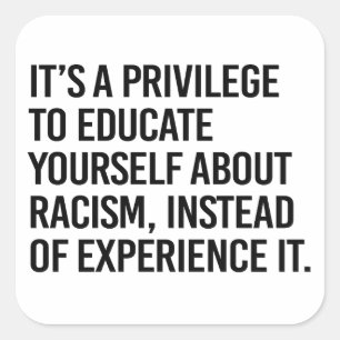 Het is een voorrecht om jezelf te onderwijzen vierkante sticker