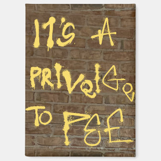 "Het is een voorrecht om te plassen" Magneet