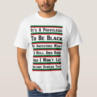 Het is een voorrecht om zwart te zijn t-shirt