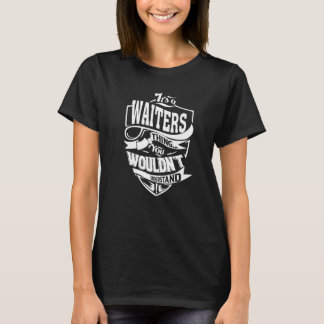 Het is een Waiters-ding T-shirt