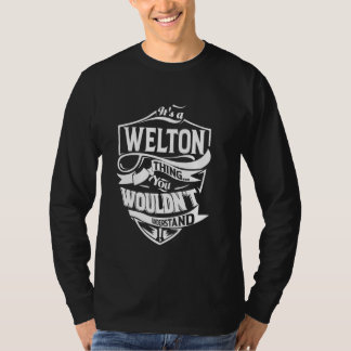 Het is een welton ding geschenken t-shirt