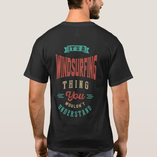 Het is een windsurfend ding | T-shirt (Achterkant)