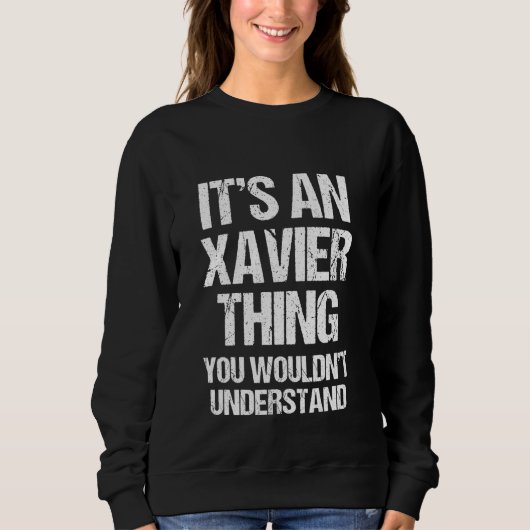 Het is een Xavier ding (je zou het niet begrijpen) Trui (Voorkant)