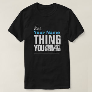 Het is een Yore-naam die je niet zou begrijpen. T-shirt