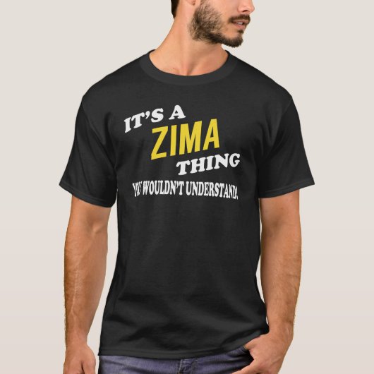 Het is een ZIMA ding dat je niet zou begrijpen T-shirt (Voorkant)