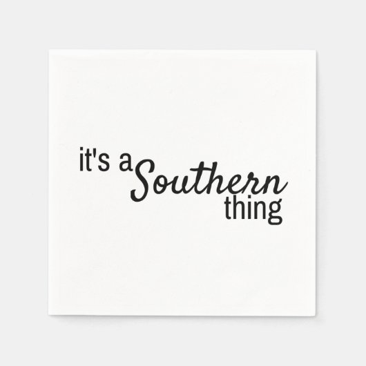 Het is een zuidelijk ding servet (Voorkant)