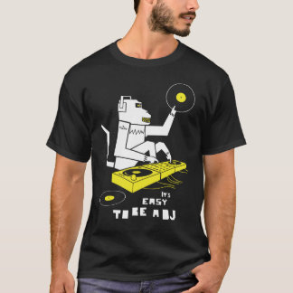 Het is eenvoudig om een DJ te zijn T-shirt