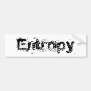 Het is Entropy Bumpersticker