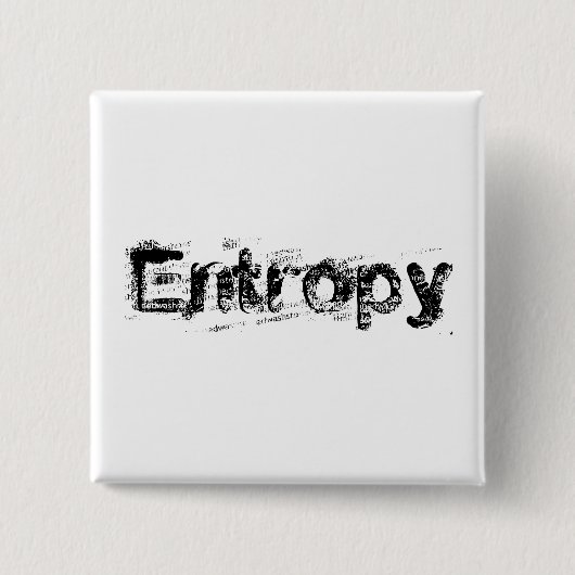Het is Entropy Vierkante Button 5,1 Cm (Voorkant)