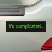 HET IS GECOMPLICEERDE bumpersticker (Op auto)