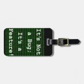 Het is geen bug; het is een functie! bagagelabel (Voorkant horizontaal)