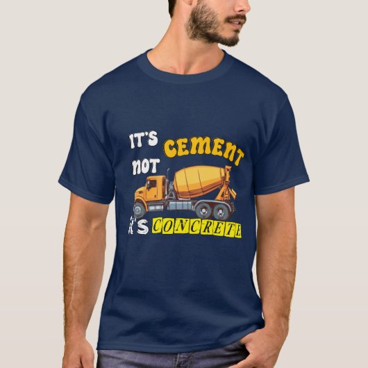 het is geen cement dat het beton is t-shirt (Voorkant)