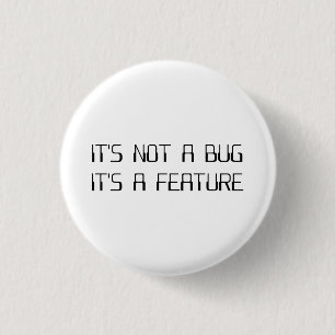 Het is geen Coding Bug Het is een Programmeringsfu Ronde Button 3,2 Cm
