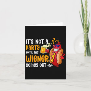 Het is geen feest totdat een Weiner uit de drinkba Kaart