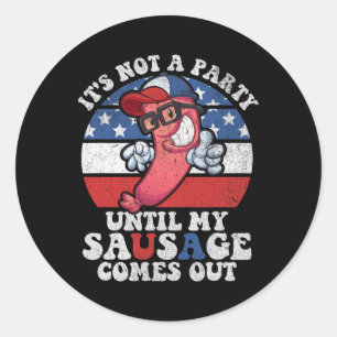 Het is geen feest totdat mijn worst uit Funny 4 ko Ronde Sticker
