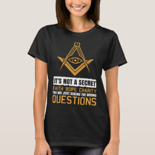 Het is geen geheim vrijmetselaarsplein en kompas t-shirt