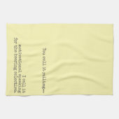 Het is geen grappige citaat. theedoek (Horizontaal)