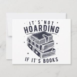 Het Is Geen Hamsteren Als Het Boeken Zijn Boek Lie Kaart