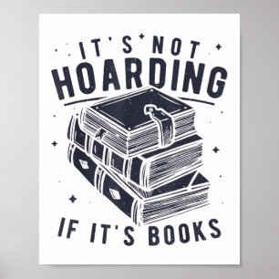 Het Is Geen Hamsteren Als Het Boeken Zijn Boek Lie Poster