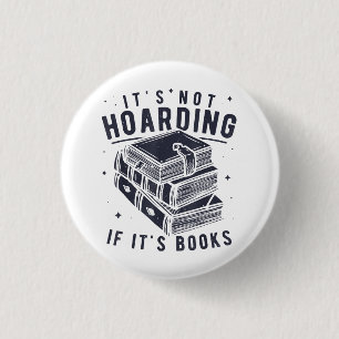 Het Is Geen Hamsteren Als Het Boeken Zijn Boek Lie Ronde Button 3,2 Cm