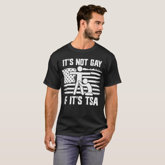 Het is geen homo als het TSA is T-shirt (Voorkant volledig)
