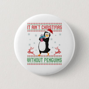 Het is geen kerstmis zonder Pinguïns Ugly Sweater Ronde Button 5,7 Cm