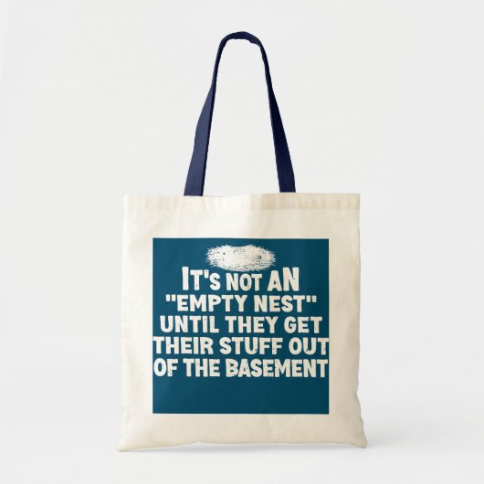 Het is geen Lege Nest Funny Empter Nester Parent Tote Bag (Voorkant)
