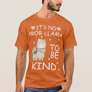 het is geen prob , lama , die een dag van eenheid t-shirt