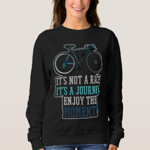 Het is geen race, het is een reis Racer Racefiets Trui