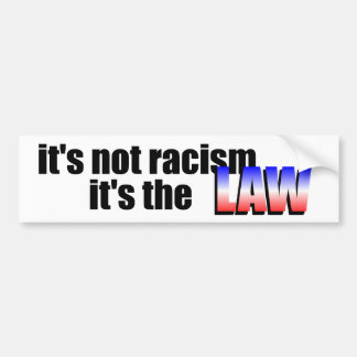 het is geen racisme . bumpersticker