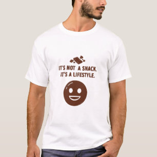 Het is geen snack. Het is een levensstijl T-shirt