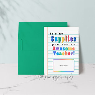 Het is geen Supplies Teacher Appreciation Kaart Ho
