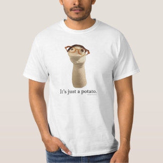 Het is gewoon een aardappel t-shirt