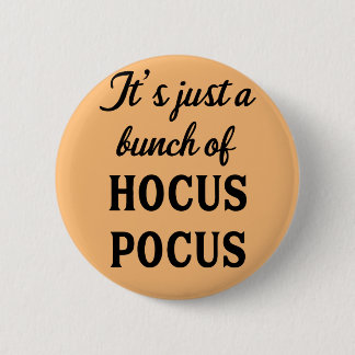 Het is gewoon een bunch van Hocus Pocus Button