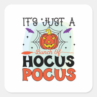 Het is gewoon een bunch van Hocus Pocus Halloween  Vierkante Sticker