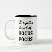 Het is gewoon een bunch van Hocus Pocus Mok (Links)