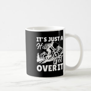 Het is gewoon een heuvel, kom er overheen Vintage Koffiemok