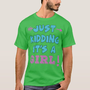 Het is gewoon een meisje roze jongen grappige gend t-shirt