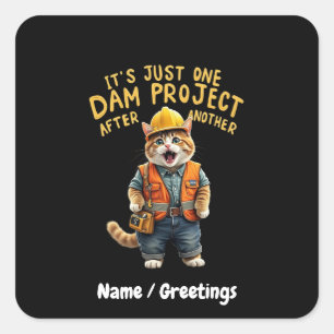 Het is gewoon het ene stuwdamproject na het andere vierkante sticker