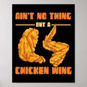 Het is gewoon kippenvleugel eten Kippenvleugel Poster