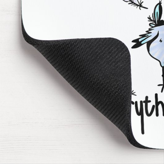 Het is goed dat ik alles goed vind.. muismat (Hoek)