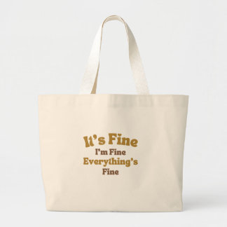 Het is goed dat ik goed ben... alles is prima. grote tote bag