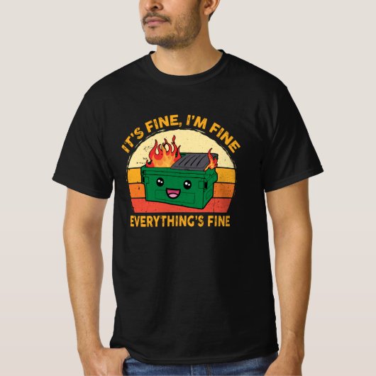 Het is goed dat ik goed ben... alles is prima. t-shirt (Voorkant)