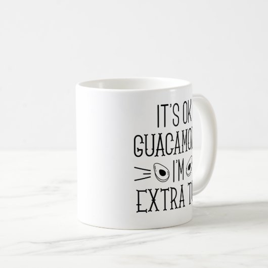 Het is goed Guacamole dat ik te veel ben Koffiemok (Voorkant rechts)