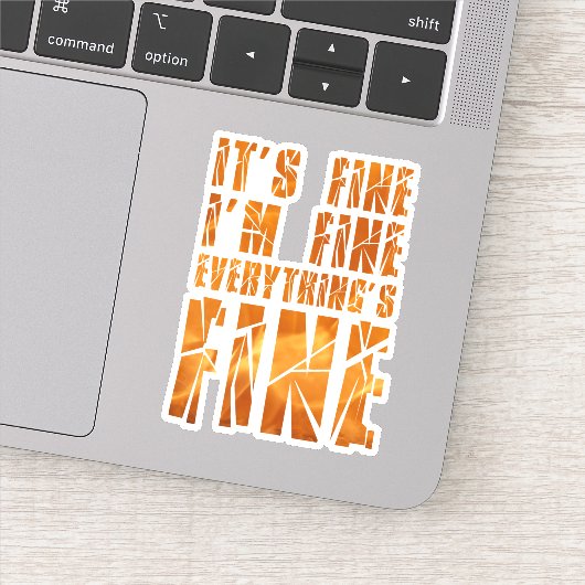 Het is goed, ik ben in orde, alles is goed sticker (Detail)