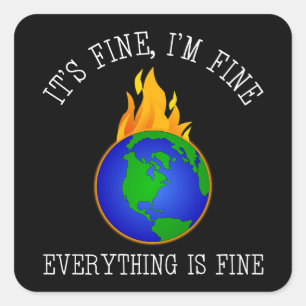 Het is goed, ik ben in orde - alles is goed vierkante sticker